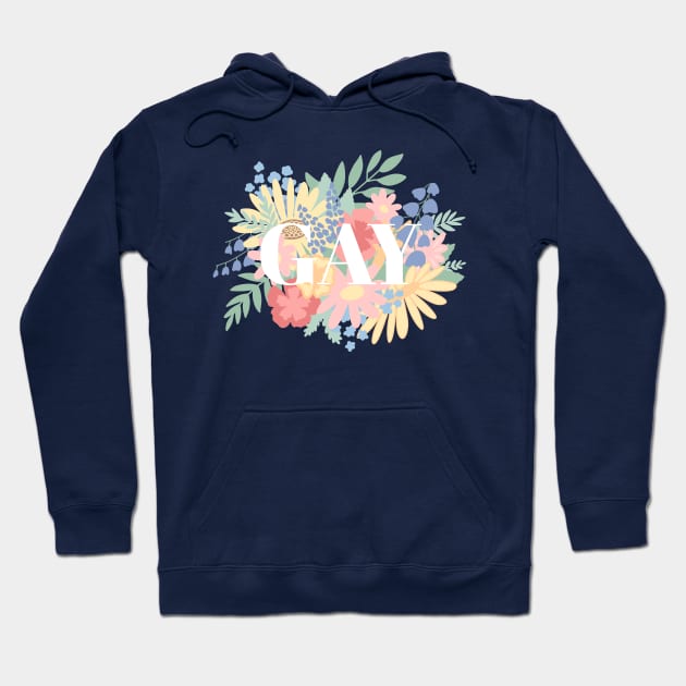 Gay Flowers Hoodie by Abbilaura